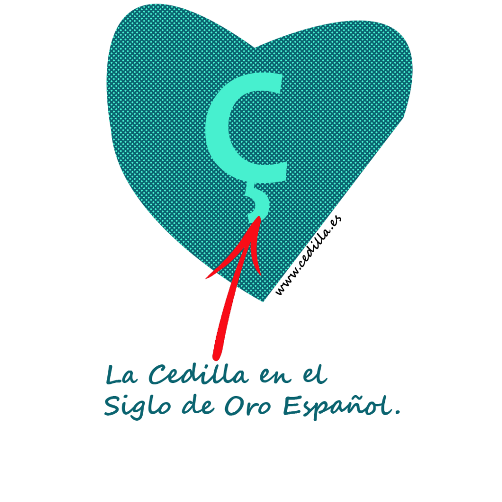 letra-cedilla-siglo-oro-espanol
