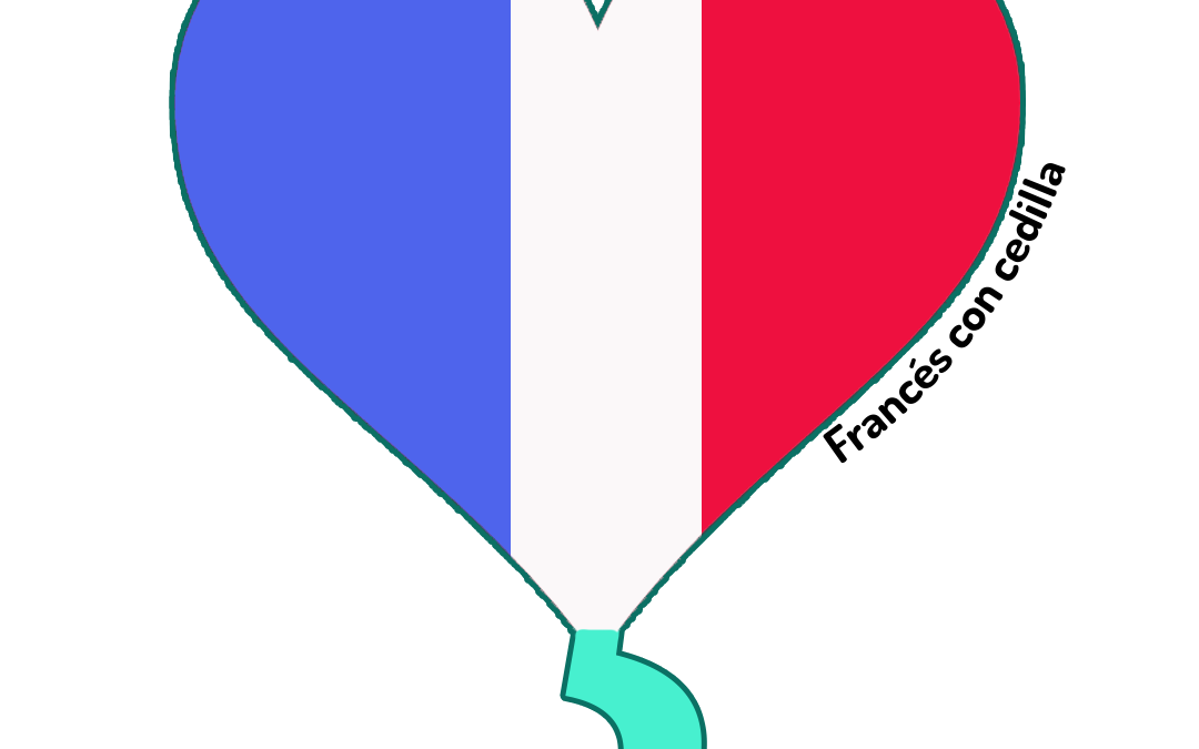 Francés con cedilla ÇÇÇ: la clave para aprender francés de manera eficaz